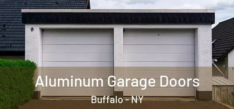  Aluminum Garage Doors Buffalo - NY