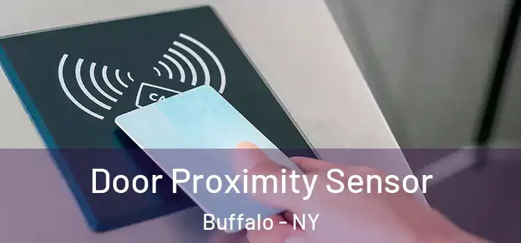  Door Proximity Sensor Buffalo - NY