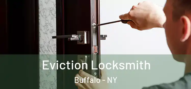  Eviction Locksmith Buffalo - NY