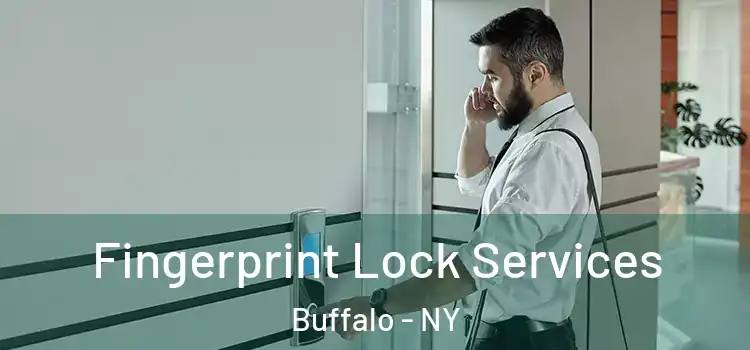  Fingerprint Lock Services Buffalo - NY
