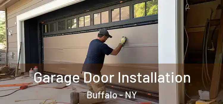  Garage Door Installation Buffalo - NY