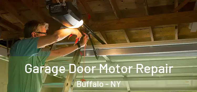  Garage Door Motor Repair Buffalo - NY