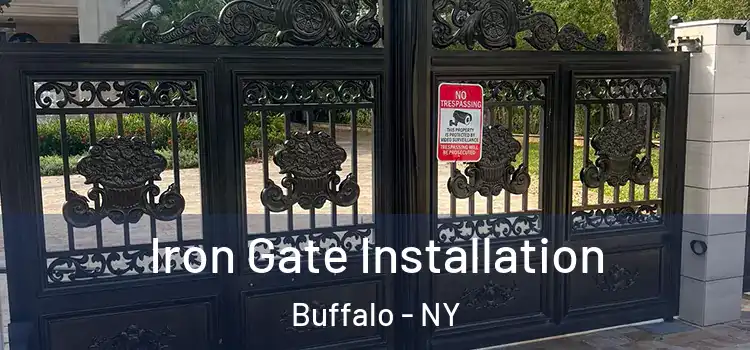  Iron Gate Installation Buffalo - NY