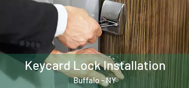  Keycard Lock Installation Buffalo - NY