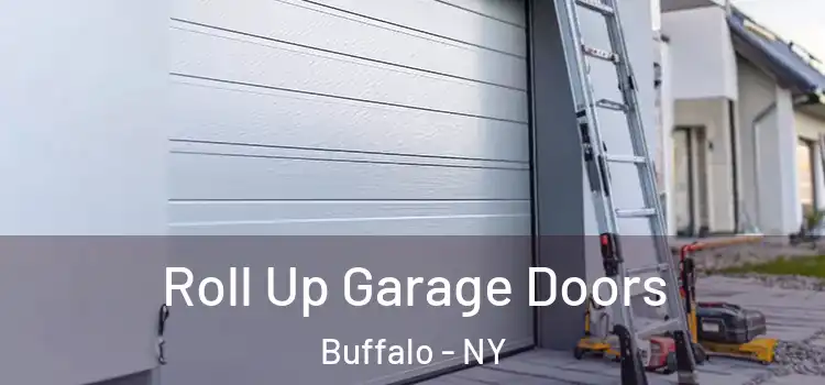  Roll Up Garage Doors Buffalo - NY