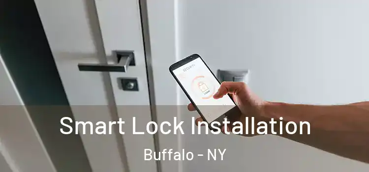  Smart Lock Installation Buffalo - NY