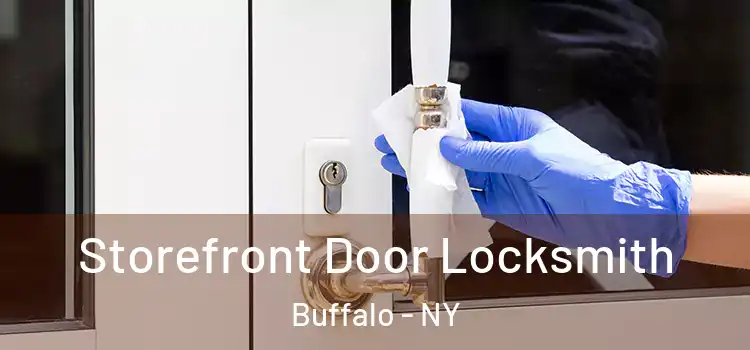  Storefront Door Locksmith Buffalo - NY